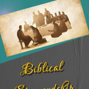 Biblical Stewardship